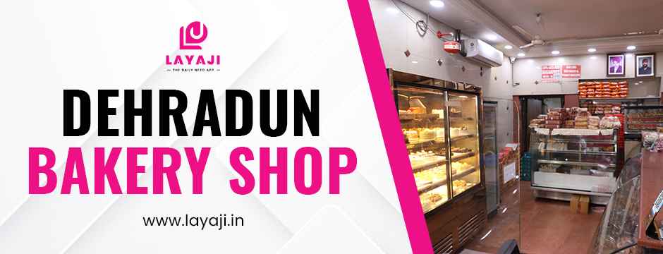 Sourdough to Shrewsbury: Exploring the Heritage of Dehradun Bakery Shops